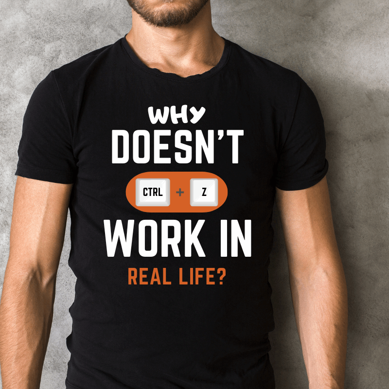 Ctrl-Z Funny Quote- Unisex T-Shirt