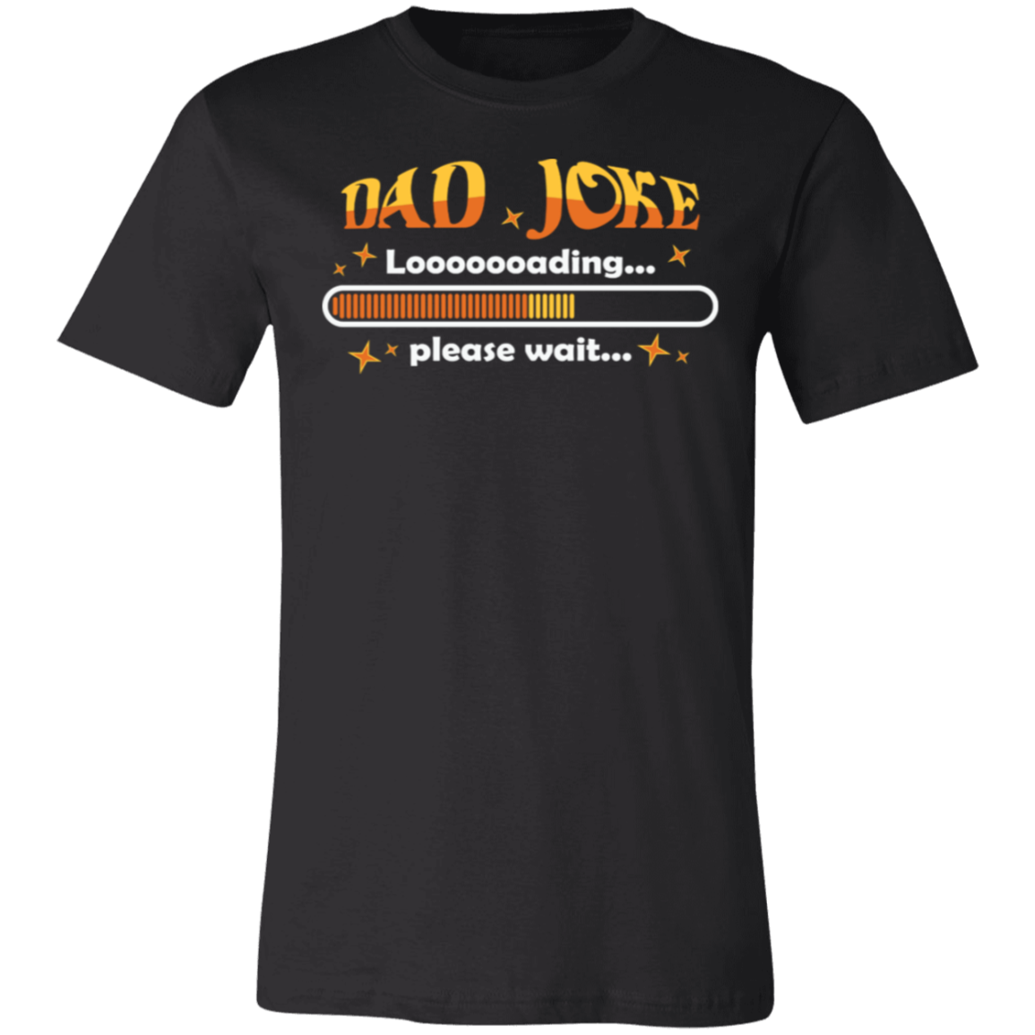 Dad Joke Loading- T-Shirt