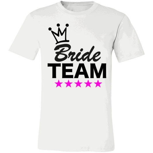 Bride Team- T-Shirt