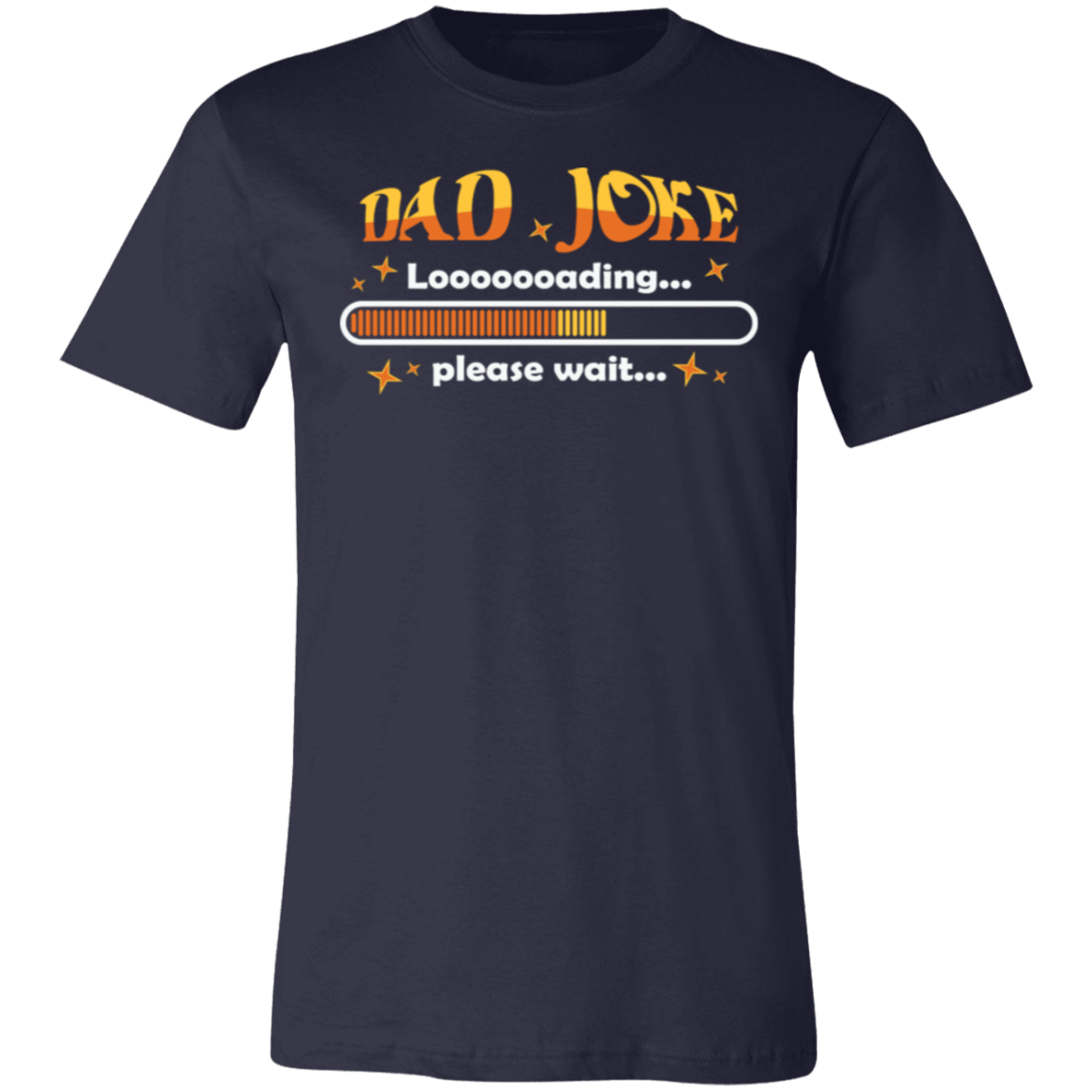 Dad Joke Loading- T-Shirt