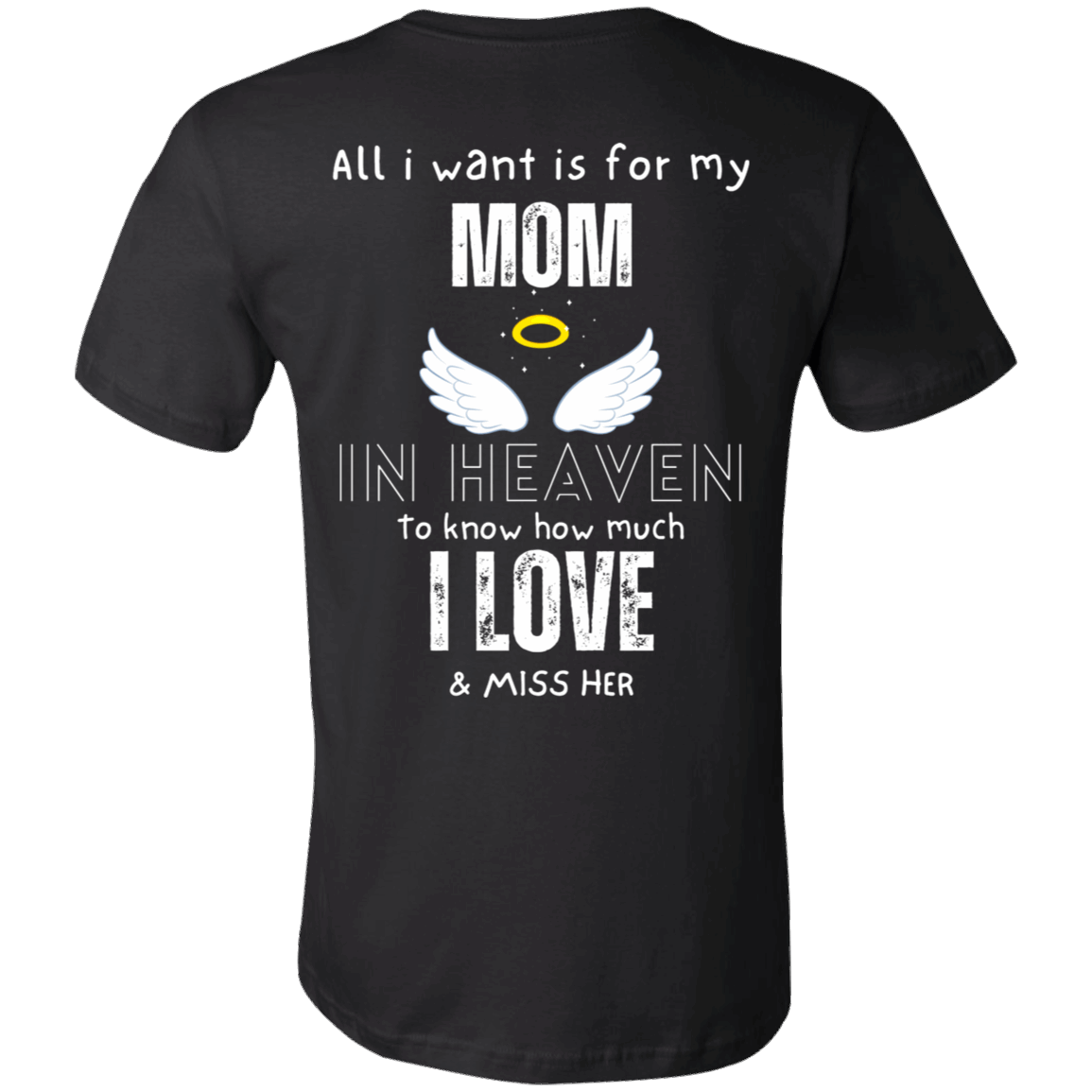 Heart Hug Message to Mom in Heaven- T-Shirt