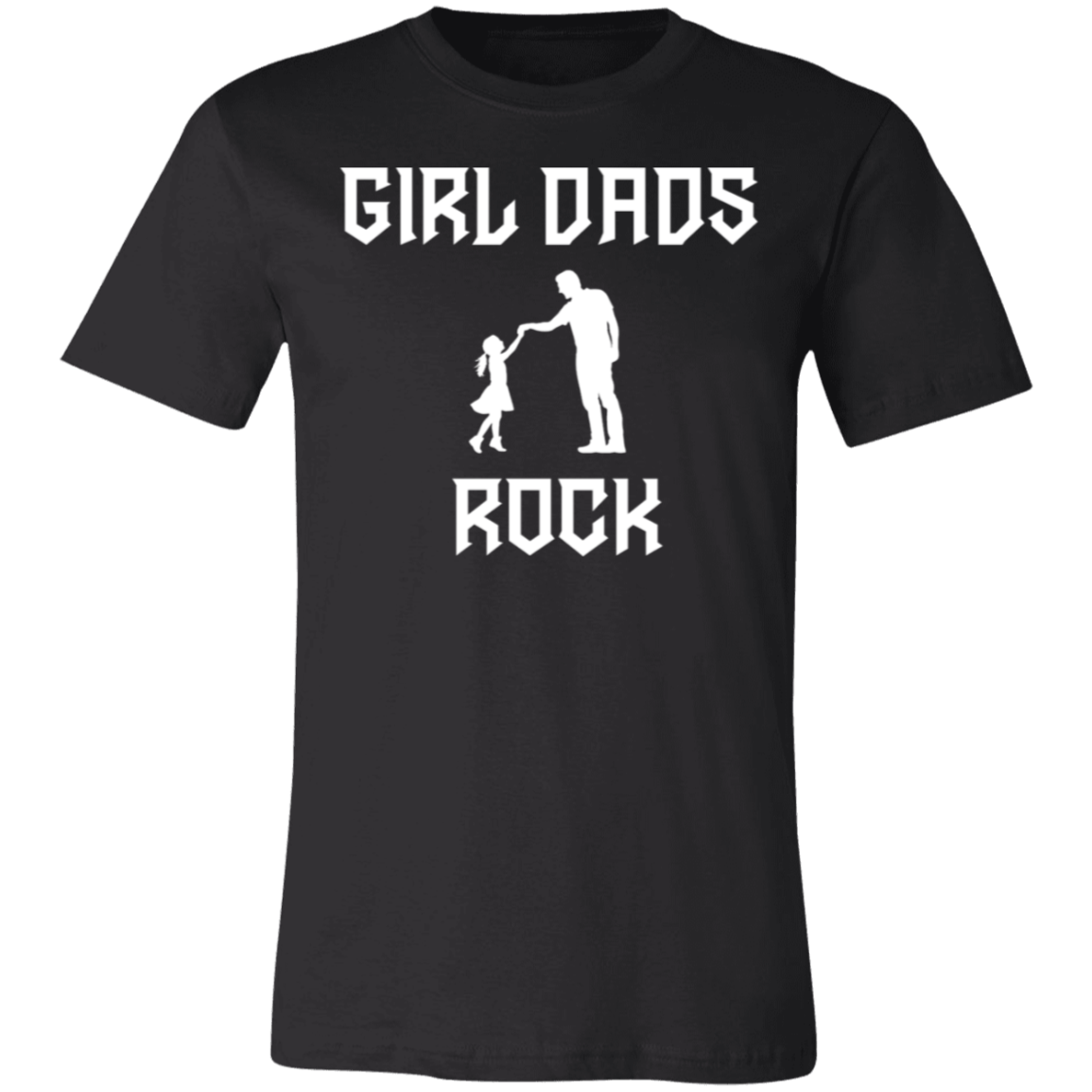 Girl Dad's Rock- T-Shirt