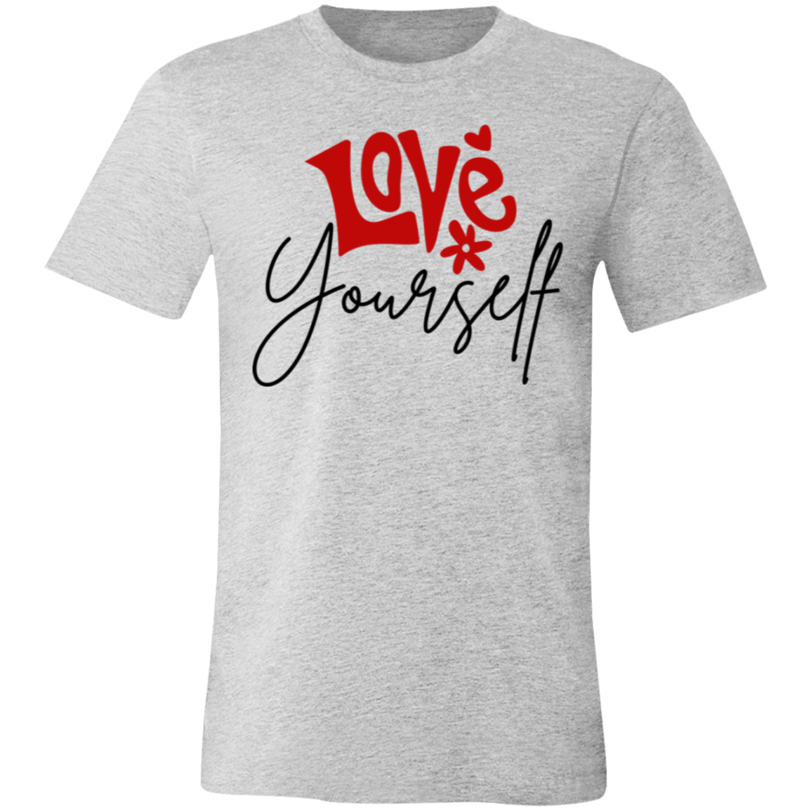 Love Yourself- T-Shirt