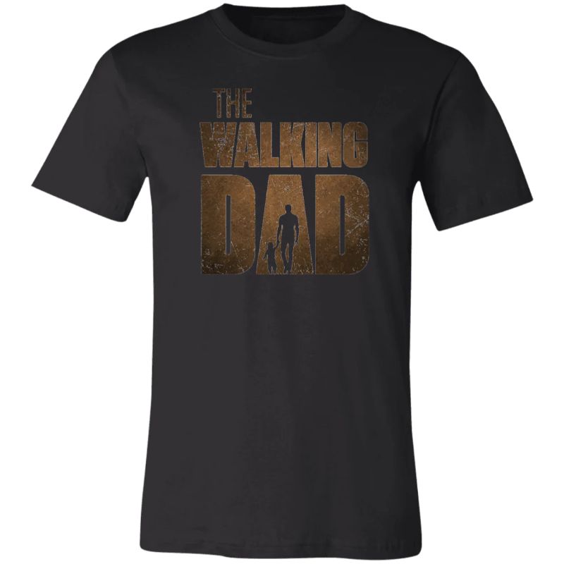 The Walking Dad- T-Shirt