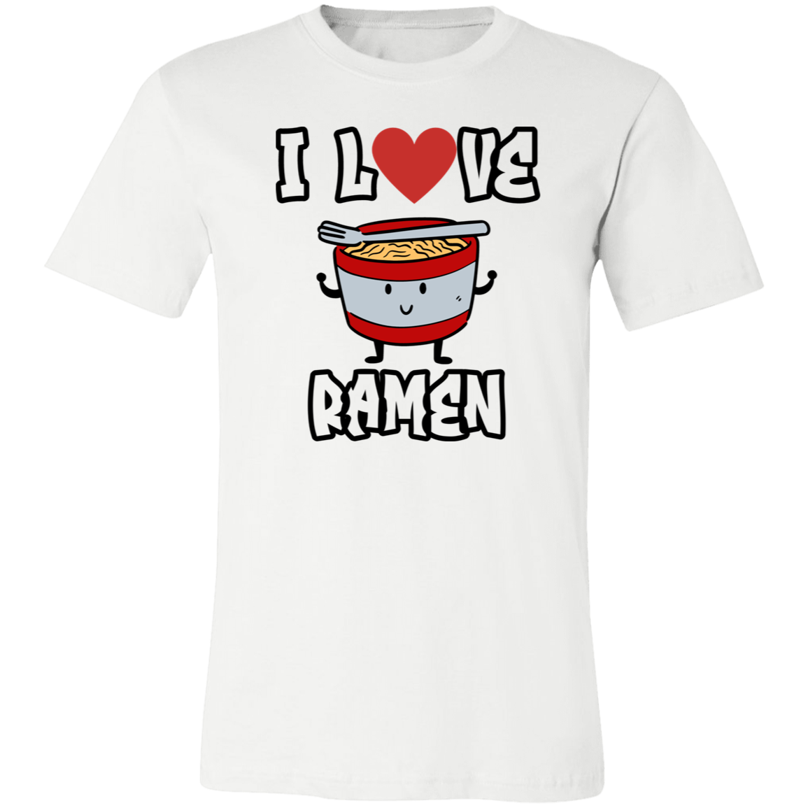 I Love Ramen- Unisex T-Shirt