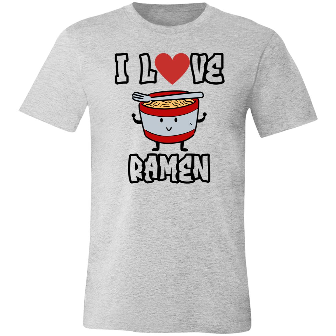 I Love Ramen- Unisex T-Shirt