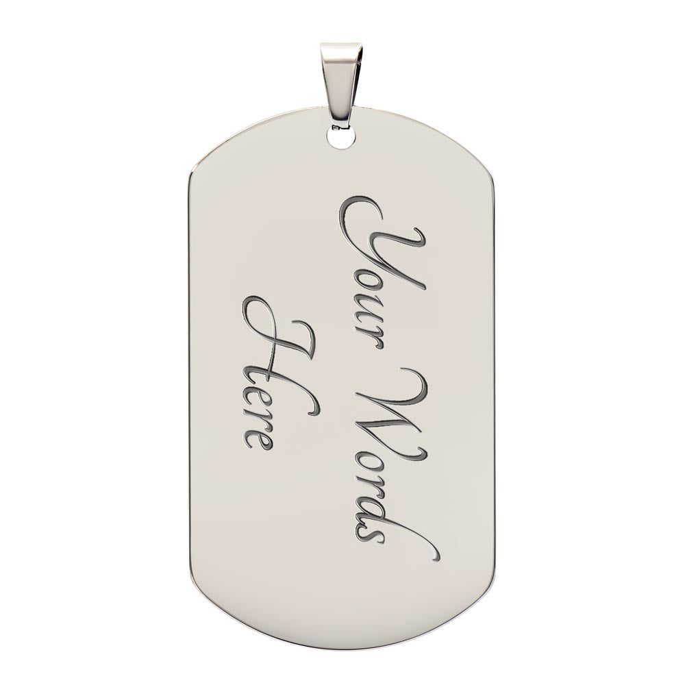 Gift for Son- Dog Tag