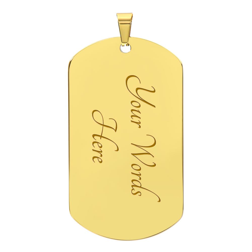 Gift for Son- Dog Tag