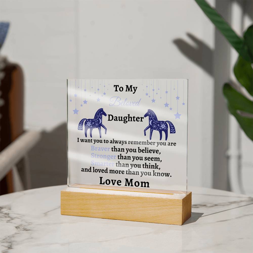 Gift for Daughter- Acrylic Plaque