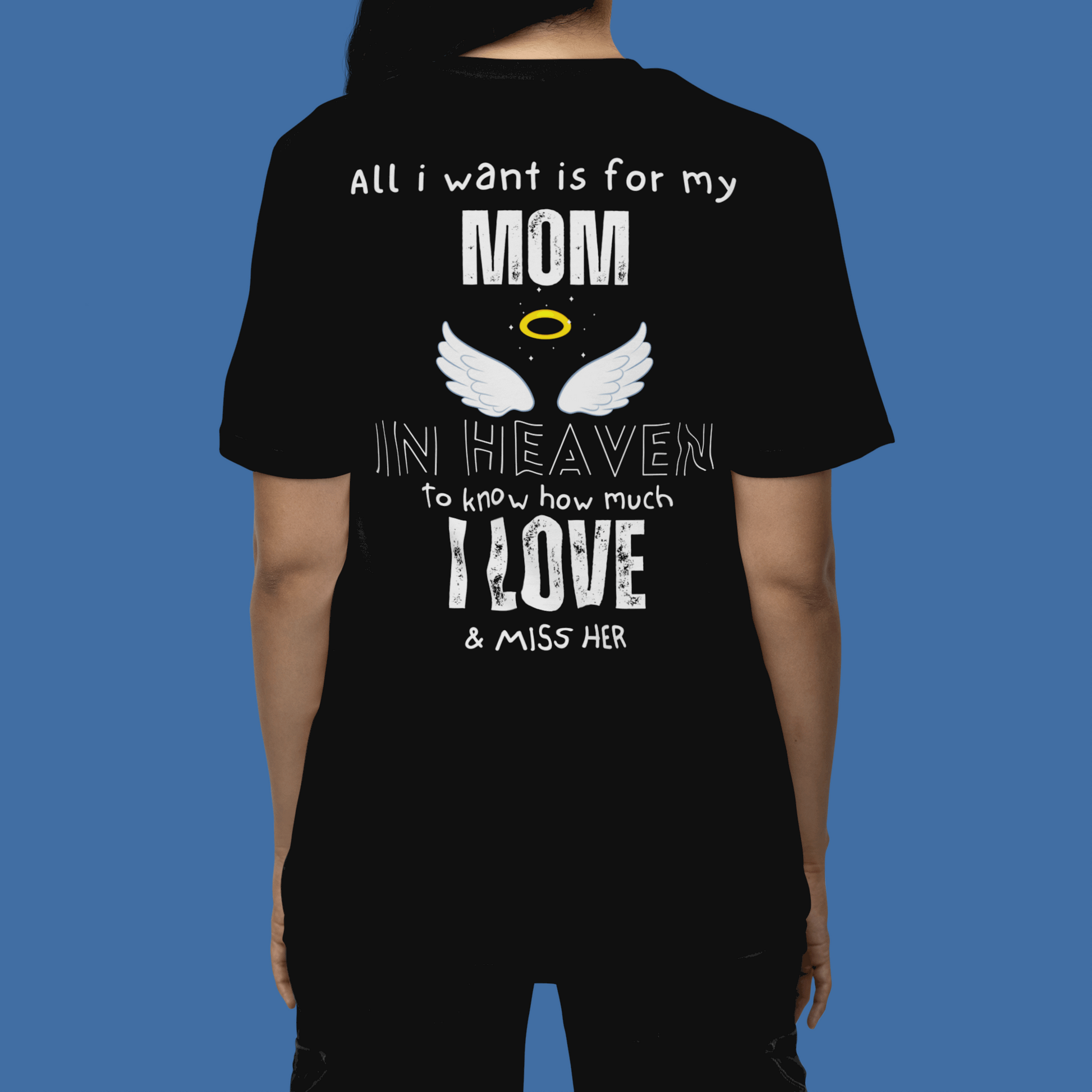 Heart Hug Message to Mom in Heaven- T-Shirt