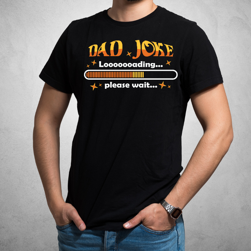 Dad Joke Loading- T-Shirt